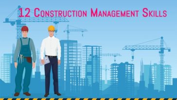 12 Construction Management Skills That You Don’t Have It